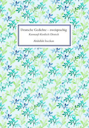 Buchcover Deutsche Gedichte zweisprachig | Abdullah Incekan | EAN 9783954905072 | ISBN 3-95490-507-8 | ISBN 978-3-95490-507-2