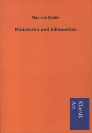 Buchcover Miniaturen und Silhouetten | Max von Boehn | EAN 9783954911295 | ISBN 3-95491-129-9 | ISBN 978-3-95491-129-5