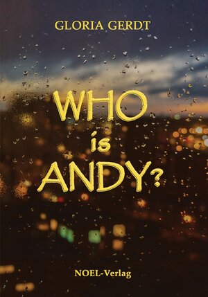 Buchcover Who is Andy? | Gloria Gerdt | EAN 9783954931392 | ISBN 3-95493-139-7 | ISBN 978-3-95493-139-2