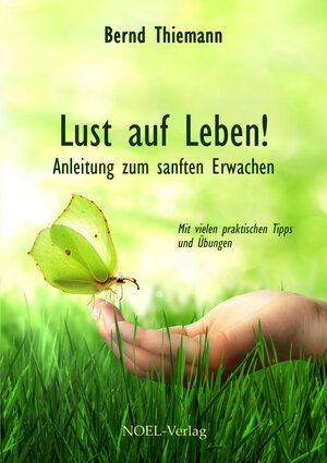 Buchcover Lust auf Leben! | Bernd Thiemann | EAN 9783954931415 | ISBN 3-95493-141-9 | ISBN 978-3-95493-141-5