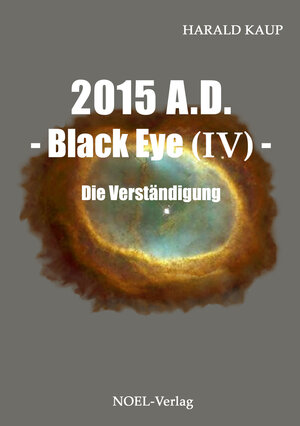 Buchcover 2015 A.D. - Black Eye (IV) - | Harald Kaup | EAN 9783954931705 | ISBN 3-95493-170-2 | ISBN 978-3-95493-170-5