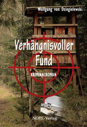 Buchcover Verhängnisvoller Fund | Wolfgang von Dziegielewski | EAN 9783954932719 | ISBN 3-95493-271-7 | ISBN 978-3-95493-271-9