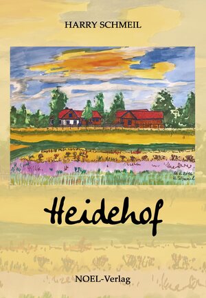Buchcover Heidehof | Harry Schmeil | EAN 9783954932986 | ISBN 3-95493-298-9 | ISBN 978-3-95493-298-6