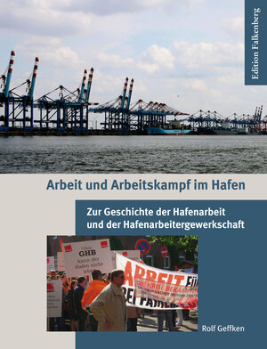 Buchcover Arbeit und Arbeitskampf im Hafen | Rolf Geffken | EAN 9783954940530 | ISBN 3-95494-053-1 | ISBN 978-3-95494-053-0