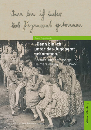 Buchcover »Denn bin ich unter das Jugenamt gekommen.« | Gerda Engelbracht | EAN 9783954941605 | ISBN 3-95494-160-0 | ISBN 978-3-95494-160-5