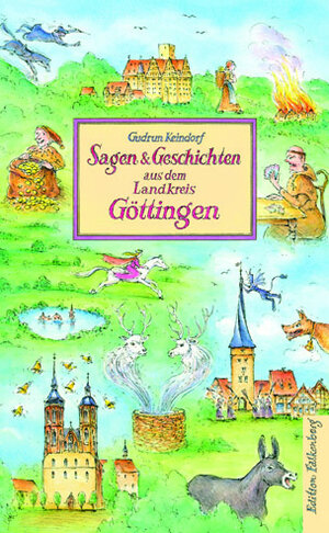 Buchcover Sagen und Geschichten aus dem Landkreis Göttingen | Gudrun Keindorf | EAN 9783954942862 | ISBN 3-95494-286-0 | ISBN 978-3-95494-286-2