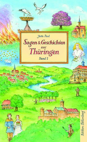 Buchcover Sagen und Geschichten aus Thüringen, Band 1 | Jutta Paul | EAN 9783954942909 | ISBN 3-95494-290-9 | ISBN 978-3-95494-290-9