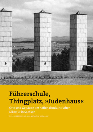 Buchcover Führerschule, Thingplatz, 'Judenhaus'  | EAN 9783954980529 | ISBN 3-95498-052-5 | ISBN 978-3-95498-052-9