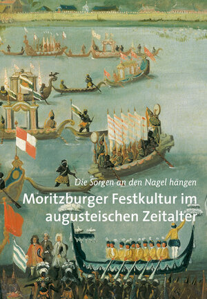 Buchcover Moritzburger Festkultur im augusteischen Zeitalter | Ralf Giermann | EAN 9783954981946 | ISBN 3-95498-194-7 | ISBN 978-3-95498-194-6