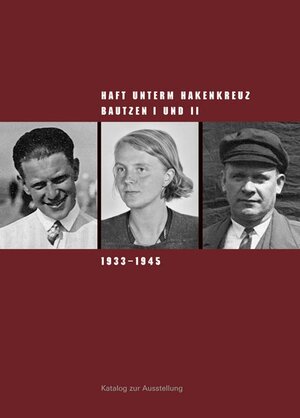 Buchcover Haft unterm Hakenkreuz | Susanne Hattig | EAN 9783954984404 | ISBN 3-95498-440-7 | ISBN 978-3-95498-440-4