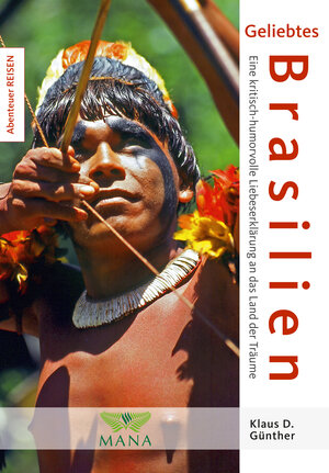 Buchcover Geliebtes Brasilien | Klaus D. Günther | EAN 9783955030643 | ISBN 3-95503-064-4 | ISBN 978-3-95503-064-3