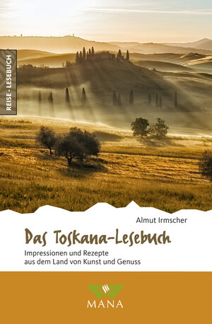 Buchcover Das Toskana-Lesebuch | Almut Irmscher | EAN 9783955031831 | ISBN 3-95503-183-7 | ISBN 978-3-95503-183-1
