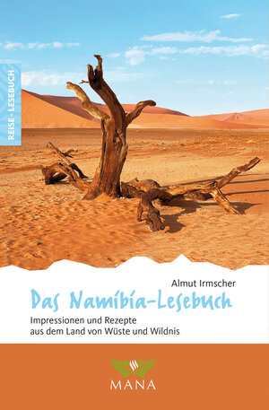 Buchcover Das Namibia-Lesebuch | Almut Irmscher | EAN 9783955032005 | ISBN 3-95503-200-0 | ISBN 978-3-95503-200-5