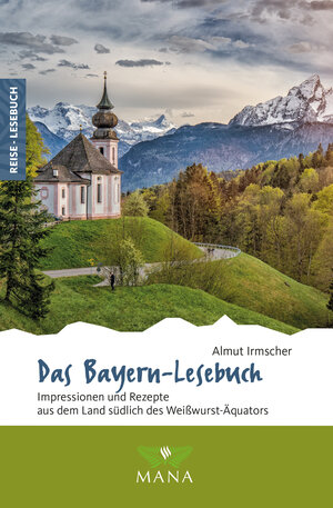 Buchcover Das Bayern-Lesebuch | Almut Irmscher | EAN 9783955032586 | ISBN 3-95503-258-2 | ISBN 978-3-95503-258-6