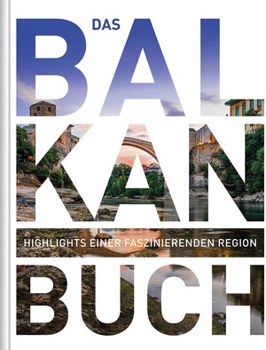 Buchcover Balkan. Das Buch | EAN 9783955049461 | ISBN 3-95504-946-9 | ISBN 978-3-95504-946-1
