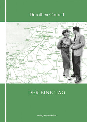Buchcover Der eine Tag | Dorothea Conrad | EAN 9783955050450 | ISBN 3-95505-045-9 | ISBN 978-3-95505-045-0