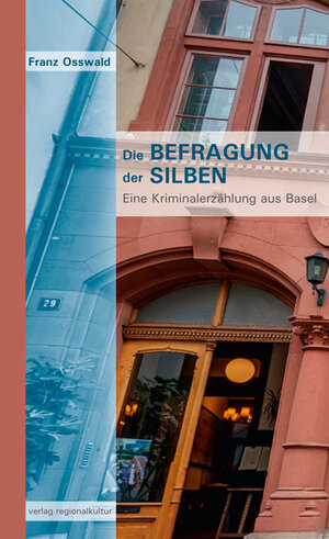 Buchcover Die Befragung der Silben | Franz Osswald | EAN 9783955051198 | ISBN 3-95505-119-6 | ISBN 978-3-95505-119-8
