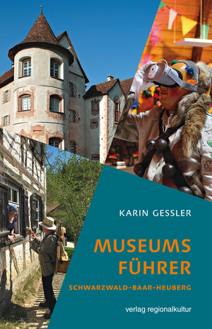 Buchcover Museumsführer Schwarzwald-Baar-Heuberg | Karin Gessler | EAN 9783955052591 | ISBN 3-95505-259-1 | ISBN 978-3-95505-259-1