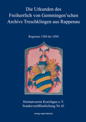 Buchcover Die Urkunden des Freiherrlich von Gemmingen’schen Archivs Treschklingen aus Rappenau  | EAN 9783955052751 | ISBN 3-95505-275-3 | ISBN 978-3-95505-275-1