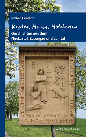 Buchcover Kepler, Heuss, Hölderlin | Irmhild Günther | EAN 9783955052997 | ISBN 3-95505-299-0 | ISBN 978-3-95505-299-7
