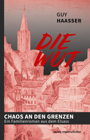 Buchcover Die Wut | Guy Haasser | EAN 9783955053451 | ISBN 3-95505-345-8 | ISBN 978-3-95505-345-1