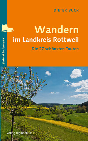 Buchcover Wandern im Landkreis Rottweil | Dieter Buck | EAN 9783955053789 | ISBN 3-95505-378-4 | ISBN 978-3-95505-378-9