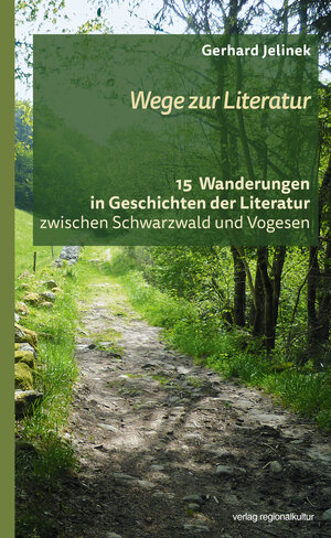 Buchcover Wege zur Literatur | Gerhard Jelinek | EAN 9783955053840 | ISBN 3-95505-384-9 | ISBN 978-3-95505-384-0