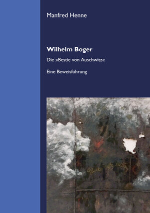 Buchcover Wilhelm Boger | Manfred Henne | EAN 9783955054496 | ISBN 3-95505-449-7 | ISBN 978-3-95505-449-6