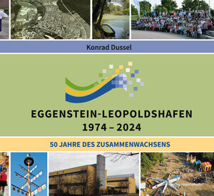 Buchcover Eggenstein-Leopoldshafen 1974-2024 | Konrad Dussel | EAN 9783955054571 | ISBN 3-95505-457-8 | ISBN 978-3-95505-457-1