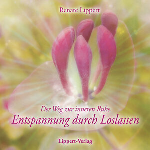 Buchcover Entspannung durch Loslassen CD | Renate Lippert | EAN 9783955060046 | ISBN 3-95506-004-7 | ISBN 978-3-95506-004-6