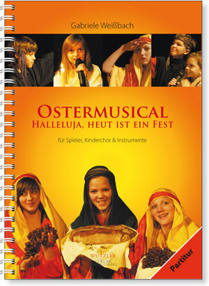 Buchcover Ostermusical Halleluja, heut ist ein Fest - Partitur | Gabriele Weißbach | EAN 9783955080204 | ISBN 3-95508-020-X | ISBN 978-3-95508-020-4