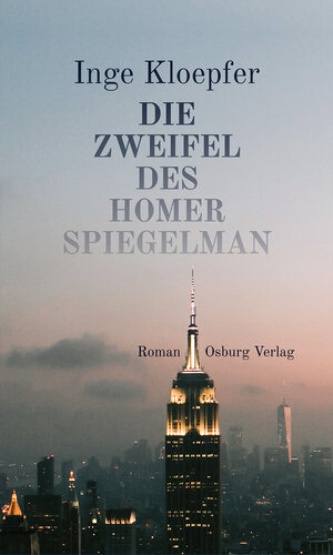 Buchcover Die Zweifel des Homer Spiegelman | Inge Kloepfer | EAN 9783955103248 | ISBN 3-95510-324-2 | ISBN 978-3-95510-324-8