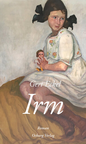 Buchcover Irm | Gert Eckel | EAN 9783955103279 | ISBN 3-95510-327-7 | ISBN 978-3-95510-327-9