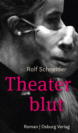 Buchcover Theaterblut | Rolf Schneider | EAN 9783955103460 | ISBN 3-95510-346-3 | ISBN 978-3-95510-346-0