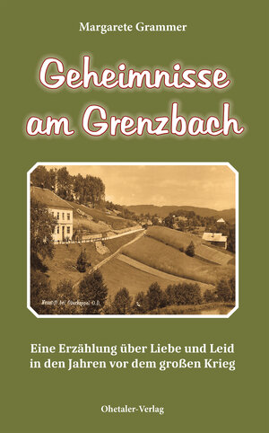 Buchcover Geheimnisse am Grenzbach | Margarete Grammer | EAN 9783955110543 | ISBN 3-95511-054-0 | ISBN 978-3-95511-054-3