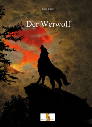 Buchcover Der Werwolf | Egon Busch | EAN 9783955111304 | ISBN 3-95511-130-X | ISBN 978-3-95511-130-4