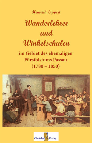 Buchcover Wanderlehrer und Winkelschulen | Heinrich Lippert | EAN 9783955111908 | ISBN 3-95511-190-3 | ISBN 978-3-95511-190-8