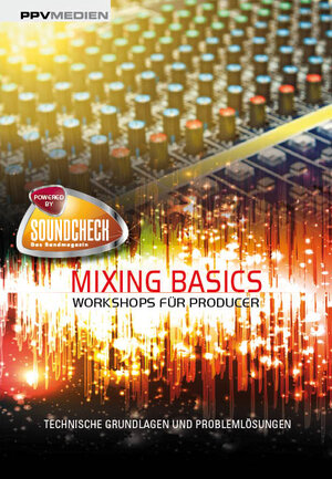 Buchcover Mixing Basics  | EAN 9783955120054 | ISBN 3-95512-005-8 | ISBN 978-3-95512-005-4
