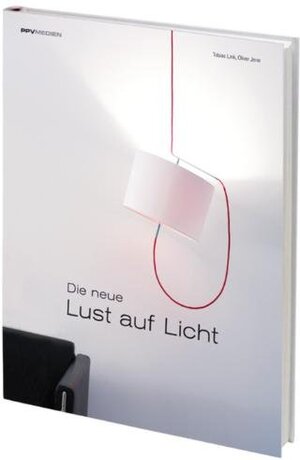Buchcover Die neue Lust auf Licht | Tobias Link | EAN 9783955121051 | ISBN 3-95512-105-4 | ISBN 978-3-95512-105-1