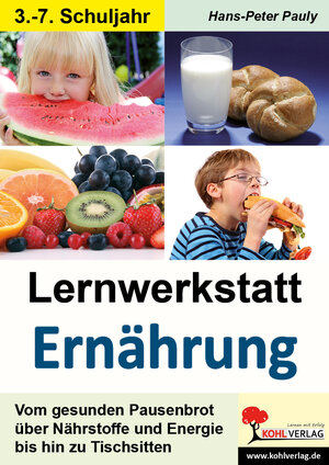 Buchcover Lernwerkstatt Ernährung | Hans-Peter Pauly | EAN 9783955130817 | ISBN 3-95513-081-9 | ISBN 978-3-95513-081-7