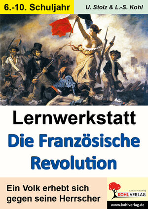 Buchcover Lernwerkstatt Die Französische Revolution | Lynn-Sven Kohl | EAN 9783955131340 | ISBN 3-95513-134-3 | ISBN 978-3-95513-134-0