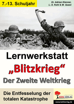 Buchcover Lernwerkstatt "Blitzkrieg" - Der Zweite Weltkrieg | Lynn-Sven Kohl | EAN 9783955131364 | ISBN 3-95513-136-X | ISBN 978-3-95513-136-4