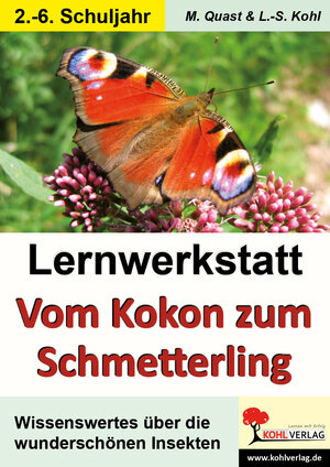 Buchcover Lernwerkstatt Vom Kokon zum Schmetterling | Moritz Quast | EAN 9783955131807 | ISBN 3-95513-180-7 | ISBN 978-3-95513-180-7