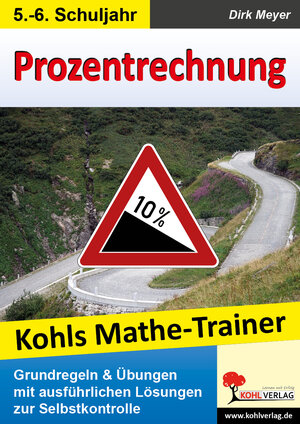 Buchcover Kohls Mathe-Trainer - Prozentrechnung | Dirk Meyer | EAN 9783955132972 | ISBN 3-95513-297-8 | ISBN 978-3-95513-297-2