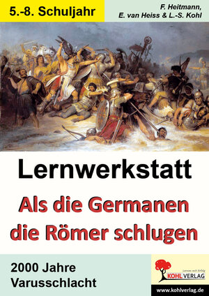 Buchcover Lernwerkstatt Als die Germanen die Römer schlugen | Friedhelm Heitmann | EAN 9783955134952 | ISBN 3-95513-495-4 | ISBN 978-3-95513-495-2