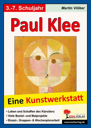 Buchcover Paul Klee - Eine Kunstwerkstatt für 8- bis 12-Jährige | Martin Völker | EAN 9783955135898 | ISBN 3-95513-589-6 | ISBN 978-3-95513-589-8