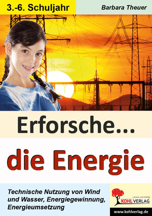 Buchcover Erforsche ... die Energie | Barbara Theuer | EAN 9783955136369 | ISBN 3-95513-636-1 | ISBN 978-3-95513-636-9
