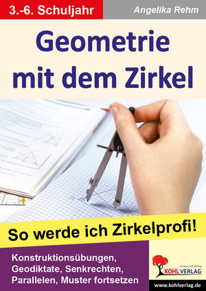 Buchcover Geometrie mit dem Zirkel | Angelika Rehm | EAN 9783955138585 | ISBN 3-95513-858-5 | ISBN 978-3-95513-858-5