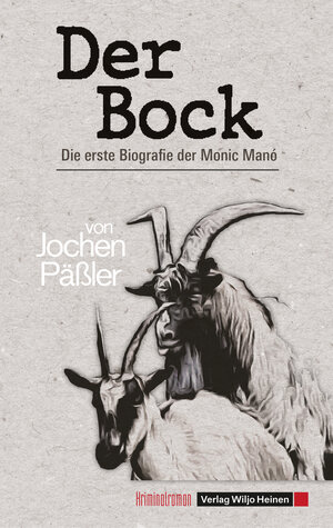 Buchcover Der Bock | Jochen Päßler | EAN 9783955140472 | ISBN 3-95514-047-4 | ISBN 978-3-95514-047-2