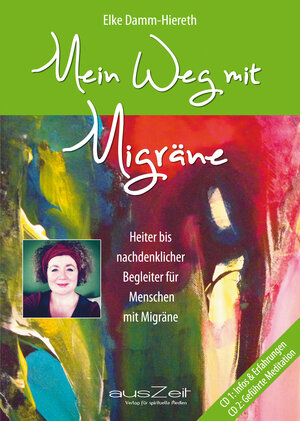 Buchcover Mein Weg mit Migräne | Elke Damm-Hiereth | EAN 9783955170684 | ISBN 3-95517-068-3 | ISBN 978-3-95517-068-4